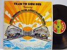 Train to Zion Dub       Linval Thompson    Wayne Jarrett       NM # 75