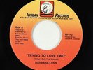 70s Soul 45 - Barbara Lynn - Trying To Love Two - Ichiban - VG+
