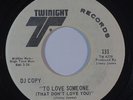 Sweet Soul 45 KALDIRONS To Love Someone/You & Me Baby on Twinight VG++ promo