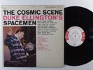 DUKE ELLINGTON'S SPACEMEN The Cosmic Scene COLUMBIA LP mono 6-eye wlp x