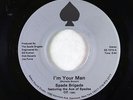 Modern Soul 45 - Spade Brigade - I'm Your Man - Select Sound - NM