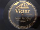 VICTOR Record 78 rpm 16487 FISK UNIVERSITY JUBILEE QUARTET Balm Gilead Campmeet