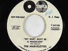 Northern Soul 45 - Marvelettes - My Baby Must Be A Magician - Tamla - promo