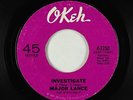 Northern Soul 45 - Major Lance - Investigate - Okeh