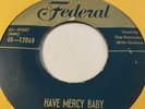 THE DOMINOES HAVE MERCY BABY/DEEP SEA BLUES Federal 12068 R&B Vocal Group. Great