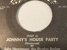 JOHN HEARTSMAN JOHNNY’S HOUSE PARTY Parts 1&2. Great California Blues.