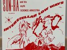 Sun Ra & His Myth Science Arkestra - Interstellar Low Ways - Vinyl LP