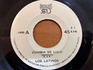 LOS LATINOS Cumbia De Lulu b/w Cumbia De La Malinche 1969 MEXICO 7
