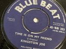 TIME IS ON MY FRIEND KINGSTON JOE.SKA VINYL 7