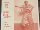 Chain And The Gang - Down With Liberty... Up With Chains  Vinyl LP 2009 *TESTED