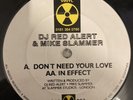 DJ Red Alert & Mike Slammer - Dont Need Your Love / In Effect Hardcore Jungle