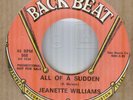JEANETTE WILLIAMS*ALL OF A SUDDEN*DEMO*NORTHERN SOUL*BACK BEAT*LISTEN TO IT