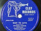 Charlie Parker - Easy To Love / I'll Remember April - Clef 11072,  Jazz 78, 1955