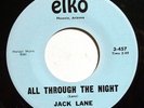 Jack Lane- All Through The Night & Restless - RARE 1960 AZ 45  on ELKO  EX/NM