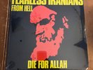 Fearless Iranians From Hell: Die For Allah--1987 Hardcore Punk Vinyl--Sealed