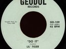 LIL' TIGER Do It / I Don't Mind 45 Geodol Rare 1972 Louisiana Funk Deep Soul
