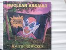 Nuclear Assault Something Wicked Vinyl