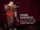 Daniel Johnston Alive in New York City (Vinyl) 12
