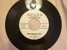 45 RPM THE VARNELLS/WHO CREATED LOVE/STRUT-TIME          ARNOLD     VG++