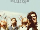 Noah And The Whale - The First Days Of Spring (Reissue) (NEW VINYL LP)