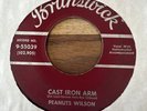 PEANUTS WILSON - Cast Iron Arm / You've Got Love - BRUNSWICK - Rockabilly 45