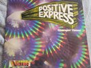 POSITIVE EXPRESS CHANGIN' TIMES