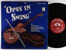 Frank Wess, Kenny Burrell et al. - Opus In Swing LP - Savoy MG-12085 Mono DG RVG