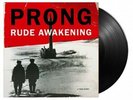 PRONG **Rude Awakening [180-Gram Black Vinyl]  **BRAND NEW RECORD LP VINYL