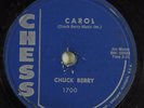 Rock & Roll 78 CHUCK BERRY Carol CHESS 1700 HEAR 2465