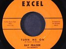 RAY FRAZIER & MOONRAYS: turn me on / days EXCEL 7