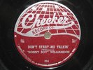 SONNY BOY WILLIAMSON   DON'T START ME TALKIN /ALL MY LOVE IN VAIN 78 CHECKER 824
