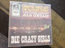 DIE CRAZY GIRLS - Uns're Welt ist die grosse Stadt =7