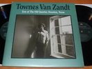 Townes Van Zandt Live At The Old Quarter, Houston, Texas - 2014 Double Vinyl LP