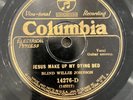 Blind Willie Johnson Columbia 14276 ‘Jesus Make Up My Dying Bed’ V- Blues 78 RPM