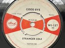Stranger Cole - Goodbye - Island UK 1964  Reggae / Ska Single - Baba Brooks
