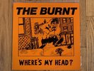 The Burnt Where's My Head? LP Mutha Records 1985 Send Help Chronic Sick Cyanamid