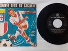 45 GIRI GIGI RIVA CAGLIARI CALCIO RARO