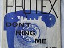 Protex - Don't Ring Me Up 7