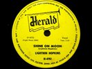 LIGHTNIN HOPKINS   SHINE ON MOON / SITTIN DOWN THINKIN 78 RPM 1956 HERALD H-490