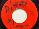 Northern Soul RARE 45 Frankie Karl And The Chevrons You Should Have Held On