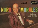 NORO MORALES - HIS PIANO AND RHYTHM