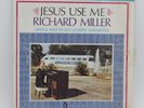 Richard Miller - Jesus Use Me Xian Gospel Vinyl Record Christian LP