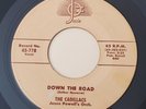 Cadillacs DOWN THE ROAD / WINDOW LADY (GREAT DOO WOP 45) #778 PLAYS VG+
