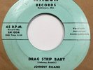 1958 Rockabilly 45 JOHNNY ROANE Drag Strip Baby/Wasted Past WAGON