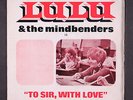 LULU & MINDBENDERS: to sir with love PILANA 7