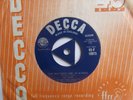 EX-  UK  DECCA  45 - BILL KENT - 