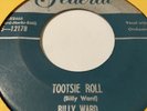 BILLY WARD AND HIS DOMINOES TOOTSIE ROLL/I’M GONNA MOVE TO THE OUTSKIRTS OF TOWN