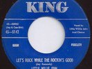Little Willie John - Let's Rock While The Rockin's Good / You're A Sweetheart...