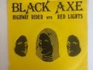 Black Axe - Highway Rider - Rare Heavy Metal Vinyl Single 1980