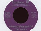 The Topics - All Good Things Must End on Brothers III Sweet Soul 45